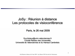 JoSy : Réunion à distance Les protocoles de visioconférence