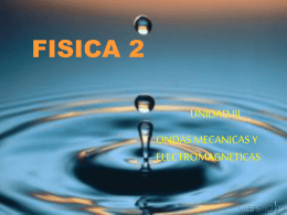 FISICA 2 UNIDAD III ONDAS MECANICAS Y ELECTROMAGNETICAS