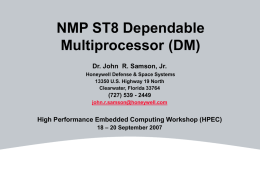 NMP ST8 Dependable Multiprocessor (DM) Dr. John  R. Samson, Jr.