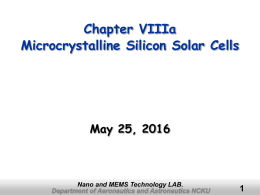 Chapter VIIIa Microcrystalline Silicon Solar Cells May 25, 2016 1