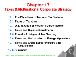 Chapter 17 Taxes &amp; Multinational Corporate Strategy