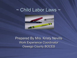 ~ Child Labor Laws ~ Prepared By Mrs. Kristy Nevills