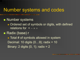Number systems and codes Number systems Radix (base) r