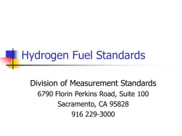 Hydrogen Fuel Standards Division of Measurement Standards Sacramento, CA 95828
