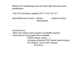 Reasons for considering new multi-GeV high intensity proton accelerators:  10