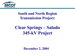 Clear Springs – Salado 345-kV Project South and North Region Transmission Project: