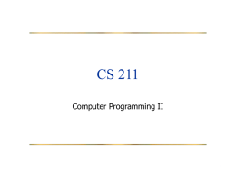 CS 211 Computer Programming II 1