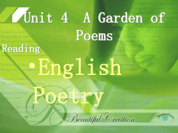 •English Poetry Unit 4  A Garden of Poems