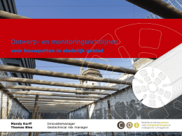 Ontwerp- en monitoringsrichtlijnen voor bouwputten in stedelijk gebied Mandy Korff Thomas Bles