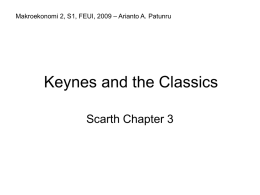 Keynes and the Classics Scarth Chapter 3 – Arianto A. Patunru