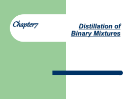 Chapter7 Distillation of Binary Mixtures