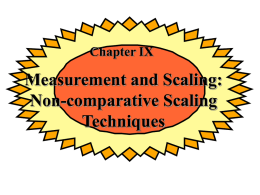Measurement and Scaling: Non-comparative Scaling Techniques Chapter IX