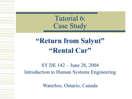 Tutorial 6: Case Study “Return from Salyut” “Rental Car”
