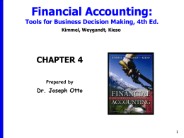 Financial Accounting: CHAPTER 4 Tools for Business Decision Making, 4th Ed.