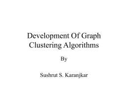 Development Of Graph Clustering Algorithms By Sushrut S. Karanjkar