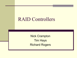 RAID Controllers Nick Crampton Tim Hays Richard Rogers