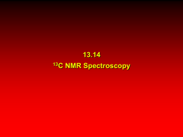 13.14 C NMR Spectroscopy 13