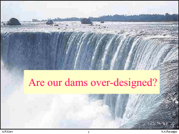 Are our dams over-designed? STATSPUNE S.A.Paranjpe A.P.Gore
