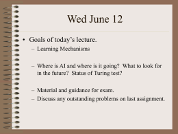 Wed June 12 • Goals of today’s lecture.