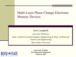 Multi-Layer Phase-Change Electronic Memory Devices Kris Campbell