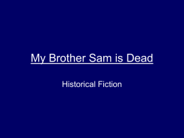 My Brother Sam is Dead Historical Fiction