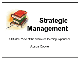 Strategic Management Austin Cooke A Student View of the simulated learning experience