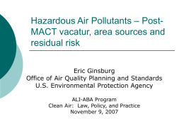– Post- Hazardous Air Pollutants MACT vacatur, area sources and residual risk