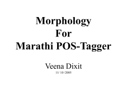 Morphology For Marathi POS-Tagger Veena Dixit