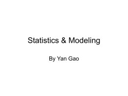 Statistics &amp; Modeling By Yan Gao