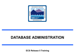 DATABASE ADMINISTRATION ECS Release 5 Training