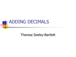 ADDING DECIMALS Theresa Seeley-Bartlett