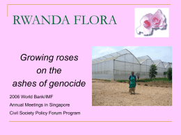 RWANDA FLORA Growing roses on the ashes of genocide