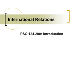 International Relations PSC 124.200: Introduction