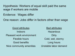 Hypothesis: Workers of equal skill paid the same