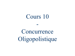 Cours 10 - Concurrence Oligopolistique