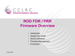 ROD FDR / PRR Firmware Overview • Introduction • Design Overviews