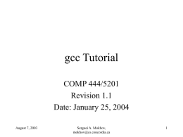 gcc Tutorial COMP 444/5201 Revision 1.1 Date: January 25, 2004