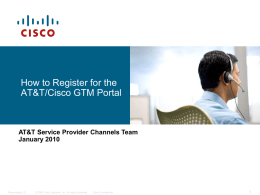 How to Register for the AT&amp;T/Cisco GTM Portal January 2010