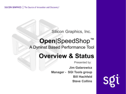 Open Overview &amp; Status |SpeedShop Silicon Graphics, Inc.