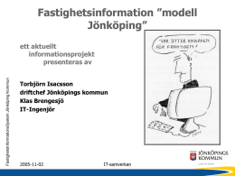 Fastighetsinformation ”modell Jönköping” ett aktuellt informationsprojekt
