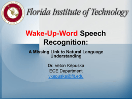 Wake-Up-Word Speech Recognition: A Missing Link to Natural Language
