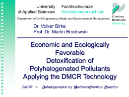 Economic and Ecologically Favorable Detoxification of Polyhalogenated Pollutants