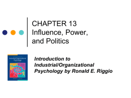 CHAPTER 13 Influence, Power, and Politics Introduction to