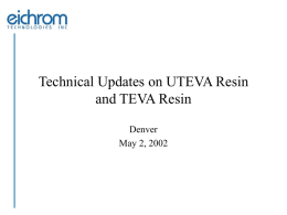 Technical Updates on UTEVA Resin and TEVA Resin Denver May 2, 2002