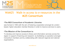 WAM25 – Walk-in access to e-resources in the M25 Consortium