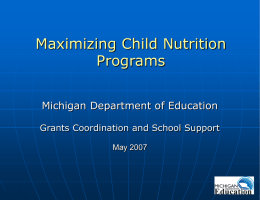 Maximizing Child Nutrition Programs Michigan Department of Education Grants Coordination and School Support