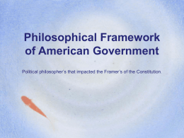 Philosophical Framework of American Government .