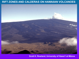 RIFT ZONES AND CALDERAS ON HAWAIIAN VOLCANOES -