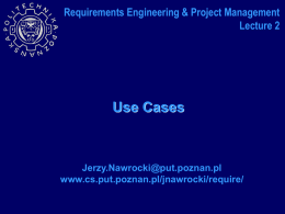 Use Cases Requirements Engineering &amp; Project Management Lecture 2