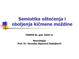 Semiotika oštećenja i oboljenja kičmene moždine FASPER šk. god. 2010-11 Neurologija